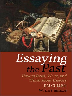 Essaying the past by jim cullen